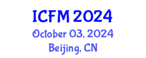 International Conference on Financial Management (ICFM) October 03, 2024 - Beijing, China