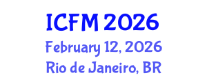 International Conference on Financial Management (ICFM) February 12, 2026 - Rio de Janeiro, Brazil International Conference on Financial Management (ICFM) February 12, 2026 - Rio de Janeiro, Brazil