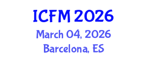 International Conference on Financial Management (ICFM) March 04, 2026 - Barcelona, Spain