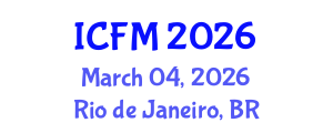 International Conference on Financial Management (ICFM) March 04, 2026 - Rio de Janeiro, Brazil