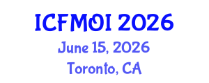 International Conference on Financial Mathematics and Optimal Investment (ICFMOI) June 15, 2026 - Toronto, Canada International Conference on Financial Mathematics and Optimal Investment (ICFMOI) June 15, 2026 - Toronto, Canada