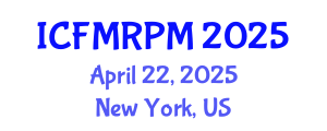 International Conference on Financial Mathematics, Risk and Portfolio Management (ICFMRPM) April 22, 2025 - New York, United States