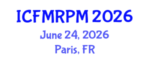 International Conference on Financial Mathematics, Risk and Portfolio Management (ICFMRPM) June 24, 2026 - Paris, France