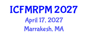 International Conference on Financial Mathematics, Risk and Portfolio Management (ICFMRPM) April 17, 2027 - Marrakesh, Morocco International Conference on Financial Mathematics, Risk and Portfolio Management (ICFMRPM) April 17, 2027 - Marrakesh, Morocco