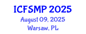 International Conference on Financial Stability and Macroprudential Policy (ICFSMP) August 09, 2025 - Warsaw, Poland