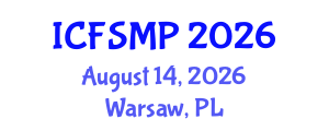International Conference on Financial Stability and Macroprudential Policy (ICFSMP) August 14, 2026 - Warsaw, Poland International Conference on Financial Stability and Macroprudential Policy (ICFSMP) August 14, 2026 - Warsaw, Poland