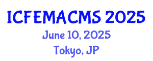 International Conference on Finite Element Modelling and Analysis of Composite Materials and Structures (ICFEMACMS) June 10, 2025 - Tokyo, Japan