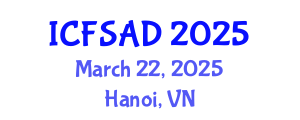 International Conference on Fire Safety and Architectural Design (ICFSAD) March 22, 2025 - Hanoi, Vietnam