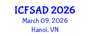 International Conference on Fire Safety and Architectural Design (ICFSAD) March 09, 2026 - Hanoi, Vietnam International Conference on Fire Safety and Architectural Design (ICFSAD) March 09, 2026 - Hanoi, Vietnam