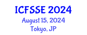 International Conference on Fire Safety Science and Engineering (ICFSSE) August 15, 2024 - Tokyo, Japan