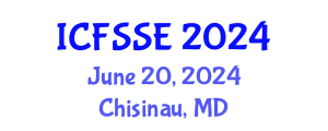 International Conference on Fire Safety Science and Engineering (ICFSSE) June 20, 2024 - Chisinau, Republic of Moldova