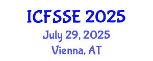 International Conference on Fire Safety Science and Engineering (ICFSSE) July 29, 2025 - Vienna, Austria