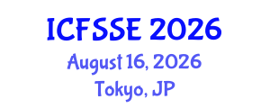 International Conference on Fire Safety Science and Engineering (ICFSSE) August 16, 2026 - Tokyo, Japan