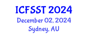 International Conference on Fire Safety Science and Technology (ICFSST) December 02, 2024 - Sydney, Australia