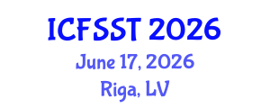 International Conference on Fire Safety Science and Technology (ICFSST) June 17, 2026 - Riga, Latvia