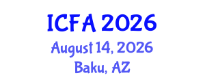 International Conference on Fisheries and Aquaculture (ICFA) August 14, 2026 - Baku, Azerbaijan International Conference on Fisheries and Aquaculture (ICFA) August 14, 2026 - Baku, Azerbaijan