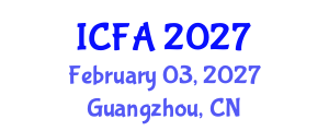 International Conference on Fisheries and Aquaculture (ICFA) February 03, 2027 - Guangzhou, China International Conference on Fisheries and Aquaculture (ICFA) February 03, 2027 - Guangzhou, China