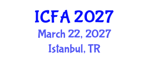 International Conference on Fisheries and Aquaculture (ICFA) March 22, 2027 - Istanbul, Turkey International Conference on Fisheries and Aquaculture (ICFA) March 22, 2027 - Istanbul, Turkey
