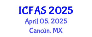 International Conference on Fisheries and Aquatic Sciences (ICFAS) April 05, 2025 - Cancún, Mexico