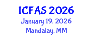 International Conference on Fisheries and Aquatic Sciences (ICFAS) January 19, 2026 - Mandalay, Myanmar International Conference on Fisheries and Aquatic Sciences (ICFAS) January 19, 2026 - Mandalay, Myanmar