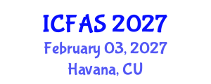 International Conference on Fisheries and Aquatic Sciences (ICFAS) February 03, 2027 - Havana, Cuba International Conference on Fisheries and Aquatic Sciences (ICFAS) February 03, 2027 - Havana, Cuba