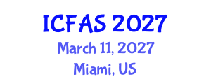 International Conference on Fisheries and Aquatic Sciences (ICFAS) March 11, 2027 - Miami, United States International Conference on Fisheries and Aquatic Sciences (ICFAS) March 11, 2027 - Miami, United States