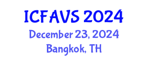 International Conference on Fisheries, Animal and Veterinary Sciences (ICFAVS) December 23, 2024 - Bangkok, Thailand