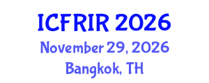 International Conference on Flood Recovery, Innovation and Response (ICFRIR) November 29, 2026 - Bangkok, Thailand International Conference on Flood Recovery, Innovation and Response (ICFRIR) November 29, 2026 - Bangkok, Thailand