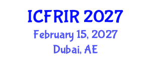 International Conference on Flood Recovery, Innovation and Response (ICFRIR) February 15, 2027 - Dubai, United Arab Emirates International Conference on Flood Recovery, Innovation and Response (ICFRIR) February 15, 2027 - Dubai, United Arab Emirates