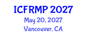 International Conference on Flood Risk Management and Planning (ICFRMP) May 20, 2027 - Vancouver, Canada International Conference on Flood Risk Management and Planning (ICFRMP) May 20, 2027 - Vancouver, Canada