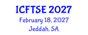 International Conference on Flow Technology, Science and Engineering (ICFTSE) February 18, 2027 - Jeddah, Saudi Arabia International Conference on Flow Technology, Science and Engineering (ICFTSE) February 18, 2027 - Jeddah, Saudi Arabia