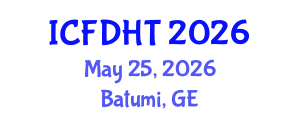 International Conference on Fluid Dynamics and Heat Transfer (ICFDHT) May 25, 2026 - Batumi, Georgia