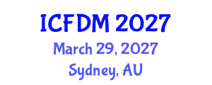 International Conference on Fluid Dynamics and Mechanics (ICFDM) March 29, 2027 - Sydney, Australia International Conference on Fluid Dynamics and Mechanics (ICFDM) March 29, 2027 - Sydney, Australia