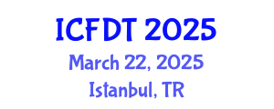 International Conference on Fluid Dynamics and Thermodynamics (ICFDT) March 22, 2025 - Istanbul, Turkey