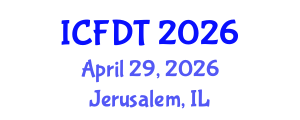 International Conference on Fluid Dynamics and Thermodynamics (ICFDT) April 29, 2026 - Jerusalem, Israel