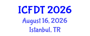 International Conference on Fluid Dynamics and Thermodynamics (ICFDT) August 16, 2026 - Istanbul, Turkey