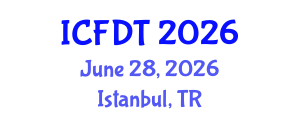 International Conference on Fluid Dynamics and Thermodynamics (ICFDT) June 28, 2026 - Istanbul, Turkey