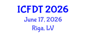 International Conference on Fluid Dynamics and Thermodynamics (ICFDT) June 17, 2026 - Riga, Latvia