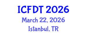 International Conference on Fluid Dynamics and Thermodynamics (ICFDT) March 22, 2026 - Istanbul, Turkey