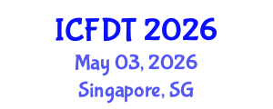 International Conference on Fluid Dynamics and Thermodynamics (ICFDT) May 03, 2026 - Singapore, Singapore