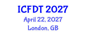 International Conference on Fluid Dynamics and Thermodynamics (ICFDT) April 22, 2027 - London, United Kingdom
