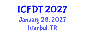 International Conference on Fluid Dynamics and Thermodynamics (ICFDT) January 28, 2027 - Istanbul, Turkey International Conference on Fluid Dynamics and Thermodynamics (ICFDT) January 28, 2027 - Istanbul, Turkey
