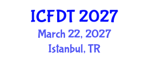 International Conference on Fluid Dynamics and Thermodynamics (ICFDT) March 22, 2027 - Istanbul, Turkey