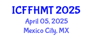 International Conference on Fluid Flow, Heat and Mass Transfer (ICFFHMT) April 05, 2025 - Mexico City, Mexico