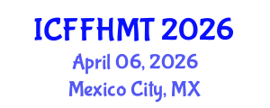 International Conference on Fluid Flow, Heat and Mass Transfer (ICFFHMT) April 06, 2026 - Mexico City, Mexico International Conference on Fluid Flow, Heat and Mass Transfer (ICFFHMT) April 06, 2026 - Mexico City, Mexico