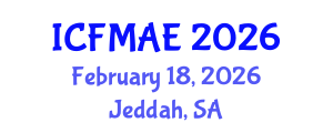 International Conference on Fluid Mechanics and Aerodynamic Engineering (ICFMAE) February 18, 2026 - Jeddah, Saudi Arabia