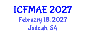 International Conference on Fluid Mechanics and Aerodynamic Engineering (ICFMAE) February 18, 2027 - Jeddah, Saudi Arabia International Conference on Fluid Mechanics and Aerodynamic Engineering (ICFMAE) February 18, 2027 - Jeddah, Saudi Arabia