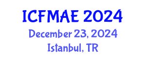 International Conference on Fluid Mechanics and Aerospace Engineering (ICFMAE) December 23, 2024 - Istanbul, Turkey