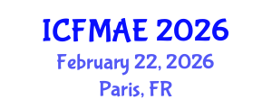 International Conference on Fluid Mechanics and Aerospace Engineering (ICFMAE) February 22, 2026 - Paris, France