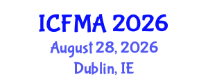 International Conference on Fluid Mechanics and Applications (ICFMA) August 28, 2026 - Dublin, Ireland International Conference on Fluid Mechanics and Applications (ICFMA) August 28, 2026 - Dublin, Ireland